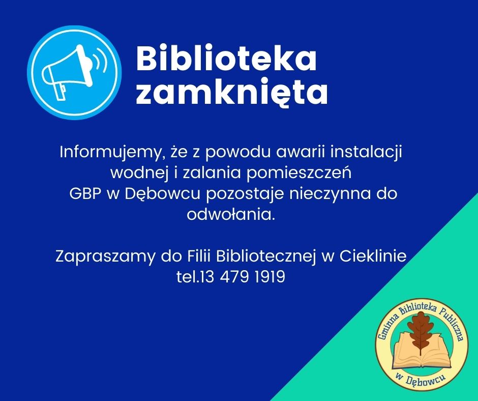 Plakat informacja Biblioteka w Dębowcu nieczynna